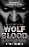 [Lycanthropic 01] • Wolf Blood